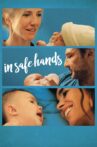 In Safe Hands Movie Streaming Online Watch on Tubi