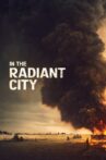 In the Radiant City Movie Streaming Online Watch on Tubi