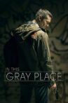 In This Gray Place Movie Streaming Online Watch on Tubi