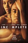 Incomplete Movie Streaming Online Watch on Tubi