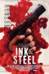 Ink & Steel Movie Streaming Online Watch on Tubi