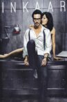 Inkaar Movie Streaming Online Watch on Google Play, Jio Cinema, Netflix , Voot, Youtube, iTunes