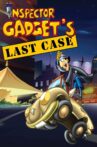 Inspector Gadget's Last Case Movie Streaming Online Watch on Amazon, Tubi
