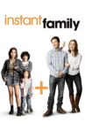 Instant Family Movie Streaming Online Watch on Netflix