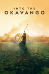 Into the Okavango Movie Streaming Online Watch on Disney Plus Hotstar