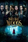Into the Woods Movie Streaming Online Watch on Disney Plus Hotstar, Google Play, Jio Cinema, Youtube, iTunes