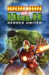 Iron Man & Hulk: Heroes United Movie Streaming Online Watch on Disney Plus Hotstar, Jio Cinema