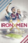 Iron Men Movie Streaming Online Watch on Tubi