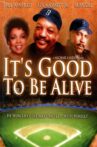 It's Good to Be Alive Movie Streaming Online Watch on MX Player