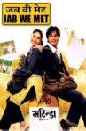 Jab We Met Movie Streaming Online Watch on Amazon, Jio Cinema, Netflix , Shemaroo Me, Tata Sky , Viu, Yupp Tv , Zee5