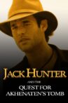 Jack Hunter and the Quest for Akhenaten's Tomb Movie Streaming Online Watch on Jio Cinema, MX Player, Tubi, Zee5