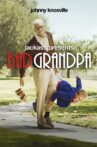 Jackass Presents: Bad Grandpa Movie Streaming Online Watch on Jio Cinema