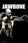 Jawbone Movie Streaming Online Watch on Google Play, Netflix , Youtube, iTunes