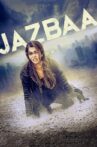 Jazbaa Movie Streaming Online Watch on Zee5, iTunes