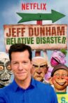 Jeff Dunham: Relative Disaster Movie Streaming Online Watch on Netflix