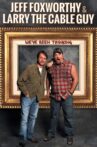 Jeff Foxworthy & Larry the Cable Guy: We've Been Thinking Movie Streaming Online Watch on Netflix