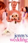 Jenny's Wedding Movie Streaming Online Watch on Hungama, Tata Sky