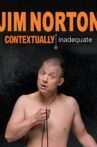 Jim Norton: Contextually Inadequate Movie Streaming Online Watch on MX Player