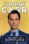 Jimmy Carr: The Best of Ultimate Gold Greatest Hits Movie Streaming Online Watch on Netflix