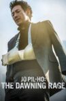 Jo Pil-ho: The Dawning Rage Movie Streaming Online Watch on Netflix