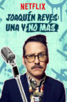 Joaquín Reyes: Una y no más Movie Streaming Online Watch on Netflix