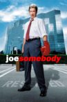 Joe Somebody Movie Streaming Online Watch on Amazon
