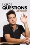 John Crist: I Got Questions Movie Streaming Online Watch on Tubi