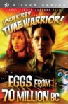 Josh Kirby... Time Warrior: Eggs from 70 Million B.C. Movie Streaming Online Watch on Tubi