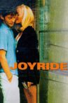 Joyride Movie Streaming Online Watch on Tubi