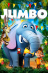 Jumbo Movie Streaming Online Watch on Tubi