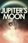 Jupiter's Moon Movie Streaming Online Watch on Tubi