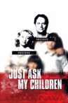 Just Ask My Children Movie Streaming Online Watch on Tubi
