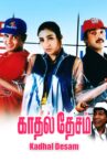 Kadhal Desam Movie Streaming Online Watch on Amazon, Google Play, Youtube