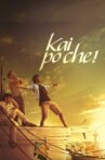 Kai Po Che! Movie Streaming Online Watch on Google Play, Netflix , Youtube, iTunes