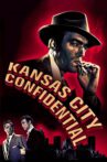 Kansas City Confidential Movie Streaming Online Watch on MX Player, Tubi
