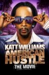 Katt Williams: American Hustle Movie Streaming Online Watch on Netflix