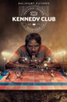Kennedy Club Movie Streaming Online Watch on Zee5