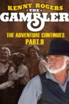 Kenny Rogers as The Gambler: The Adventure Continues Movie Streaming Online Watch on Tubi
