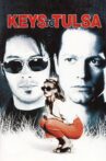 Keys to Tulsa Movie Streaming Online Watch on Tubi
