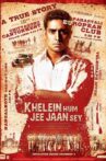 Khelein Hum Jee Jaan Sey Movie Streaming Online Watch on Google Play, Youtube, iTunes