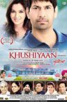 Khushiyaan Movie Streaming Online Watch on ErosNow, Jio Cinema