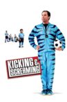 Kicking & Screaming Movie Streaming Online Watch on Google Play, Netflix , Youtube