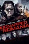 Kidnapped in Romania Movie Streaming Online Watch on Tubi