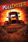 Killdozer Movie Streaming Online Watch on MX Player