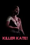Killer Kate! Movie Streaming Online Watch on Tubi