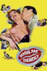 Kiss Me Deadly Movie Streaming Online Watch on MX Player