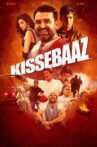 Kissebaaz Movie Streaming Online Watch on Amazon, Epic On , Hungama, Jio Cinema, MX Player, Shemaroo Me, Tata Sky
