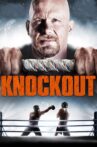 Knockout Movie Streaming Online Watch on Tubi
