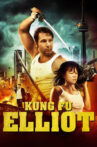 Kung Fu Elliot Movie Streaming Online Watch on Tubi