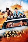Kung Fu Yoga Movie Streaming Online Watch on Google Play, Netflix , Tubi, Youtube